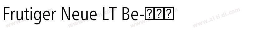 Frutiger Neue LT Be字体转换 Frutiger Neue LT Be字体转换